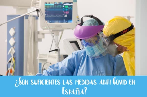 ¿Son suficientes las medidas anti Covid en España?